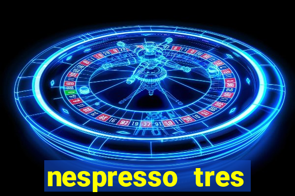 nespresso tres luzes piscando